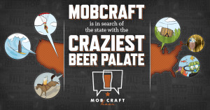 MobCraft Craziest Beer Palate